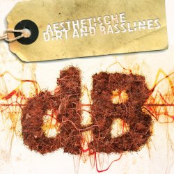 Aesthetische - Dirt And Basslines (2015) [EP]