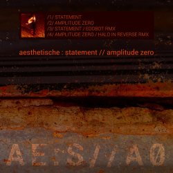 Aesthetische - Statement / Amplitude Zero (2013) [EP]