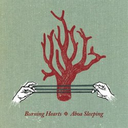 Burning Hearts - Aboa Sleeping (2009)