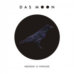 Das Moon - Weekend In Paradise (2014)