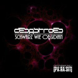 Desastroes - Schwarz Wie Obsidian - Offenbarung I: Parasit (2017)