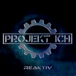 Projekt Ich - Reaktiv (2012)