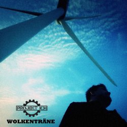 Projekt Ich - Wolkenträne (2016) [EP]