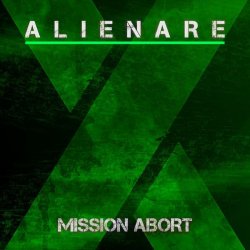 Alienare - Mission Abort (2016) [EP]