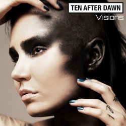 Ten After Dawn - Visions (Solar Fake Remix) (2016) [Single]
