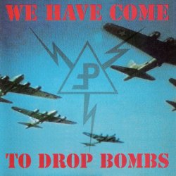 Pouppée Fabrikk - We Have Come To Drop Bombs (1994)