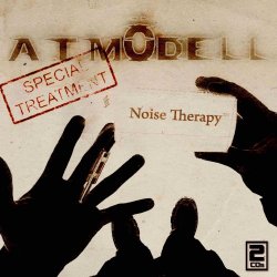 A.T.Mödell - Noise Therapy (2012) [2CD]