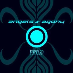 Angels & Agony - Forward (2006) [Single]