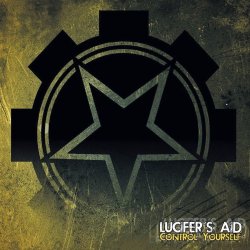 Lucifer's Aid - Control Yourself (2017) [EP]