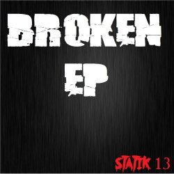 Statik 13 - Broken (2014) [EP]