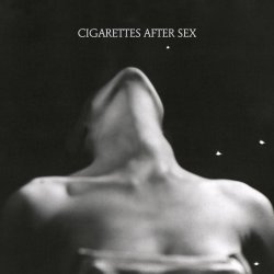 Cigarettes After Sex - I (2012) [EP]