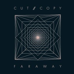 Cut Copy - Far Away (2008) [EP]