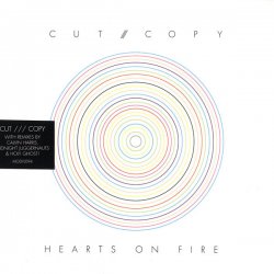 Cut Copy - Hearts On Fire (2007) [Single]