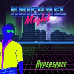 Knichael Might - Hyperspace (2017)