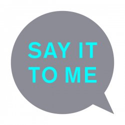 Pet Shop Boys - Say It To Me (Remixes) (2016) [Single]