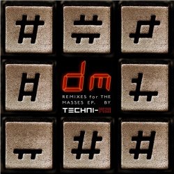 Techni-ka - DM Remixes For The Masses (2015) [EP]