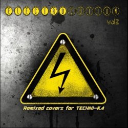 Techni-ka - Electrocution Vol. 2 (Remixes) (2014)