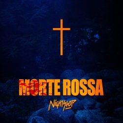 NightStop - Morte Rossa (2016) [Single]