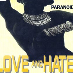 Paranoid - Love And Hate (1992) [Single]