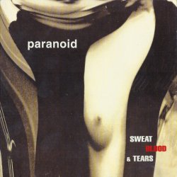 Paranoid - Sweat Blood & Tears (1992)