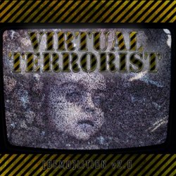 Virtual Terrorist - Demo-Lition v2.0 (2008) [EP]
