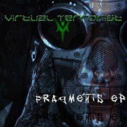 Virtual Terrorist - Fragments (2010) [EP]
