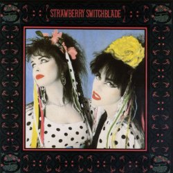 Strawberry Switchblade - Strawberry Switchblade (1989)