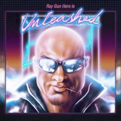 Ray Gun Hero - Unleashed (2017) [EP]