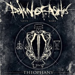 Dawn Of Ashes - Theophany (2016)