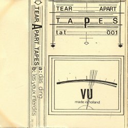 Das Ding & Les Yeux Interdits - Tear Apart Tapes (1982) [Split]