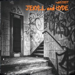 ReAdjust - Jekyll And Hyde (2017) [EP]