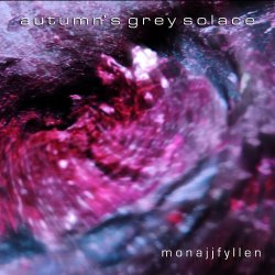 Autumn's Grey Solace - Monajjfyllen (2014)