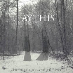 Aythis - The Illusion And The Twin (2016)