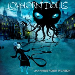 Lovelorn Dolls - Japanese Robot Invasion (2014) [Bonus Tracks Version]