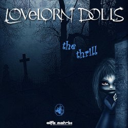 Lovelorn Dolls - The Thrill (2014) [EP]