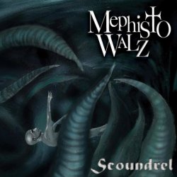 Mephisto Walz - Scoundrel (2017)
