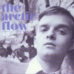 The Arctic Flow - Dreams You'll Never Find (2015) [EP]