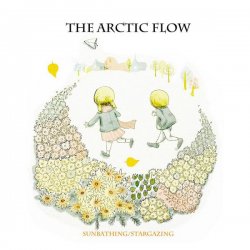 The Arctic Flow - Sunbathing Stargazing (2013) [EP]