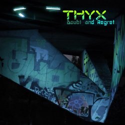Thyx - Doubt And Regret (2017) [Single]