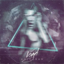 Vogel - Hologram (2014) [EP]