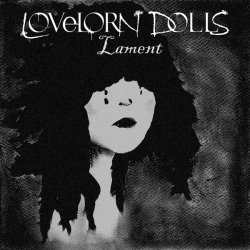 Lovelorn Dolls - Lament (2017) [EP]