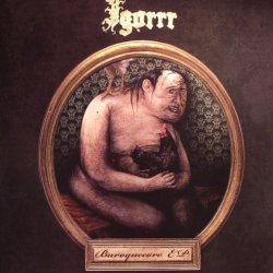 Igorrr - Baroquecore (2010) [EP]