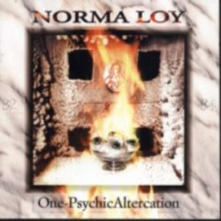 Norma Loy - One-Psychic Altercation (2007)