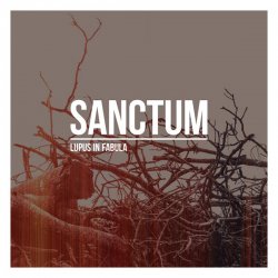 Sanctum - Lupus In Fabula (2017) [Reissue]
