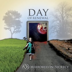 Mirrored In Secrecy - Day Of Renewal (2012)