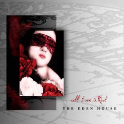 The Eden House - All I See Is Red (2009) [Single]