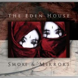 The Eden House - Smoke & Mirrors (2009)