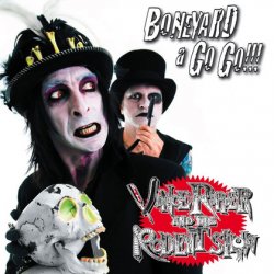 Vince Ripper And The Rodent Show - Boneyard A Go Go!!! (2012)