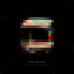 Zoot Woman - The Stars Are Bright (Remixes) (2014) [EP]