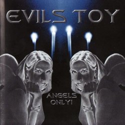 Evils Toy - Angels Only! (1998)